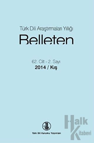 Türk Dili Araştırmaları Yıllığı - Belleten 62. Cİlt - 2. Sayı 2014 / Kış