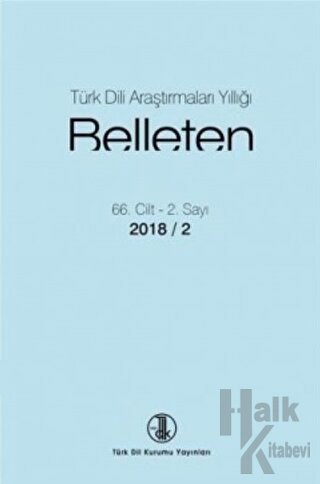 Türk Dili Araştırmaları Yıllığı: Belleten Sayı 66. Cilt - 2. Sayı 2018 / 2