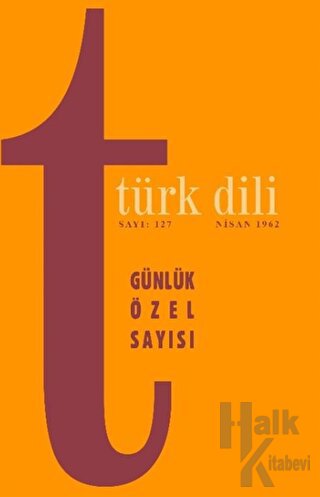 Türk Dili Dergi Sayı: 127 Nisan 1962 - Halkkitabevi
