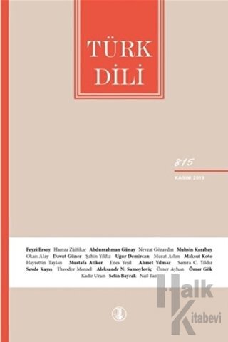 Türk Dili Dil ve Edebiyat Dergisi Sayı: 815 Kasım 2019 - Halkkitabevi