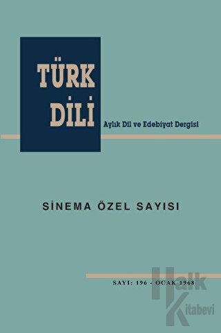 Türk Dili Sinema Özel Sayısı: 196 - Ocak 1968 - Halkkitabevi