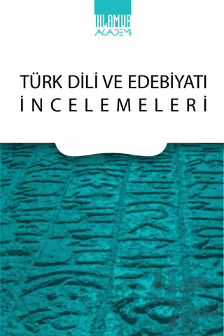 Türk Dili ve Edebiyatı İncelemeleri