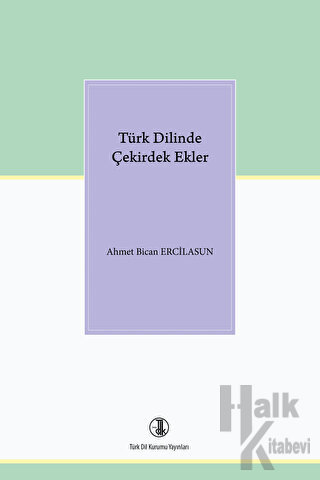 Türk Dilinde Çekirdek Ekler - Halkkitabevi
