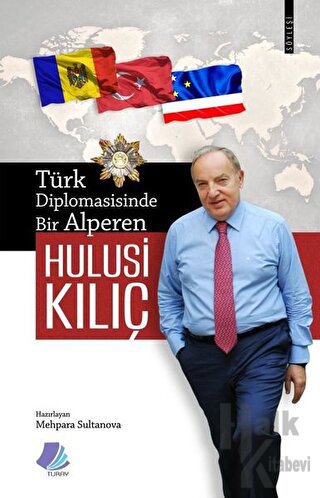 Türk Diplomasisinde Bir Alperen Hulusi Kılıç - Halkkitabevi