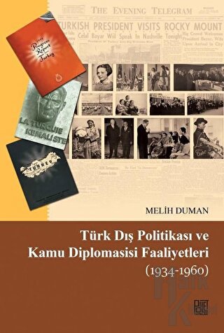 Türk Dış Politikası ve Kamu Diplomasisi Faaliyetleri (1934-1960)