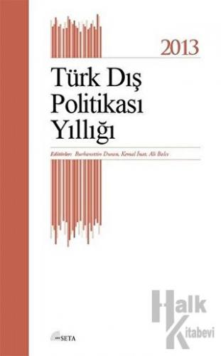 Türk Dış Politikası Yıllığı - 2013 - Halkkitabevi