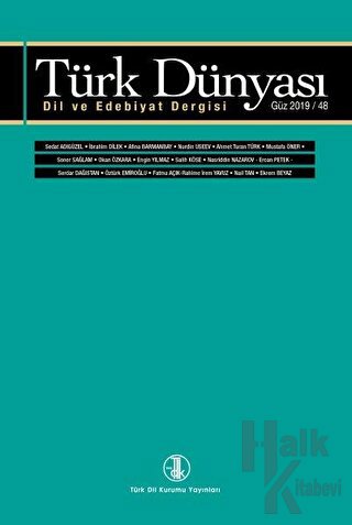 Türk Dünyası Dil ve Edebiyat Dergisi: Güz 2019/ 48. Sayı - Halkkitabev