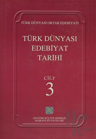 Türk Dünyası Edebiyat Tarihi Cilt: 3 (Ciltli)