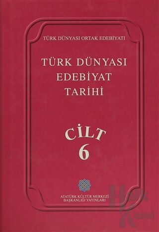 Türk Dünyası Edebiyat Tarihi Cilt: 6 (Ciltli)