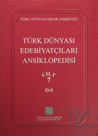 Türk Dünyası Edebiyatçıları Ansiklopedisi Cilt: 7 (O-S) (Ciltli)