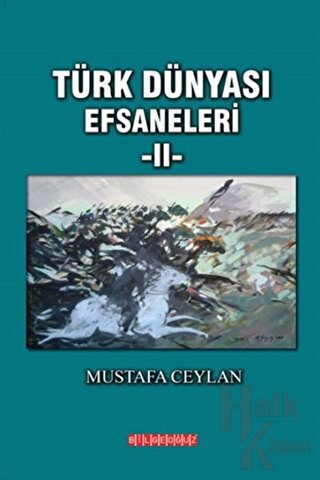 Türk Dünyası Efsaneleri 2 - Halkkitabevi