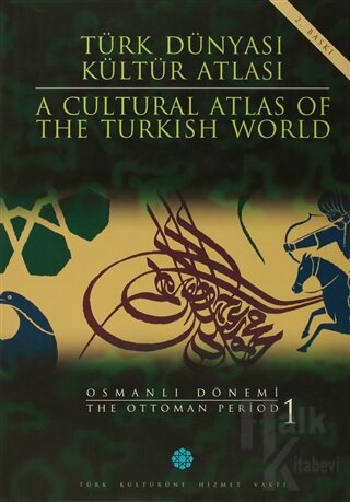 Türk Dünyası Kültür Atlası - A Cultural Atlas Of The Türkish World / O