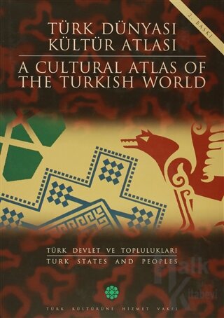 Türk Dünyası Kültür Atlası - A Cultural Atlas Of The Türkish World / T