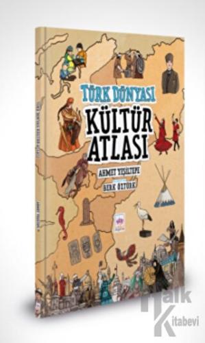 Türk Dünyası Kültür Atlası - Halkkitabevi