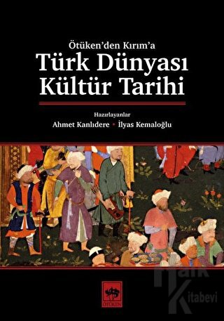 Türk Dünyası Kültür Tarihi - Halkkitabevi