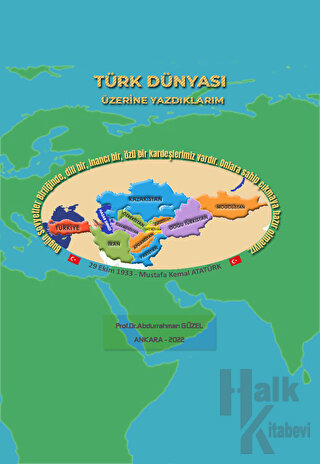 Türk Dünyası Üzerine Yazdıklarım - Halkkitabevi