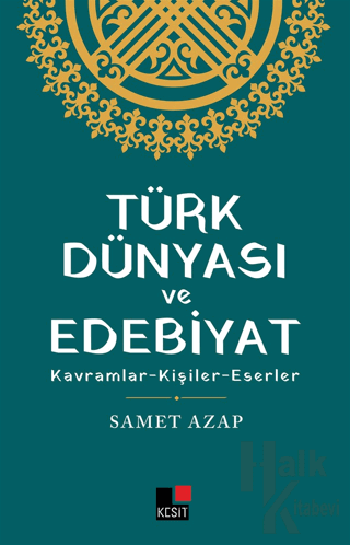 Türk Dünyası ve Edebiyat - Halkkitabevi