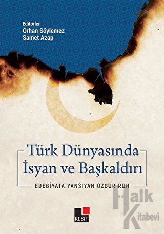 Türk Dünyasında İsyan ve Başkaldırı