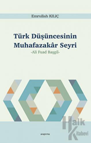 Türk Düşüncesinin Muhafazakar Seyri