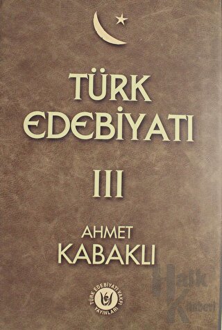 Türk Edebiyatı Cilt: 3 - Halkkitabevi