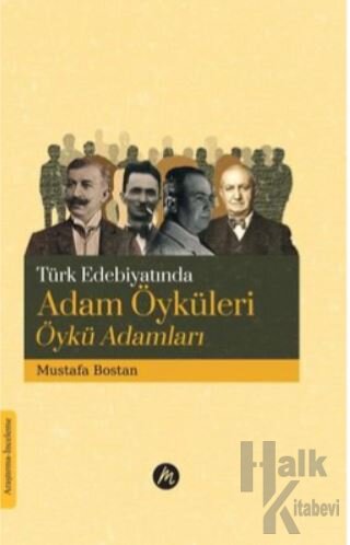Türk Edebiyatında Adam Öyküleri Öykü Adamları - Halkkitabevi