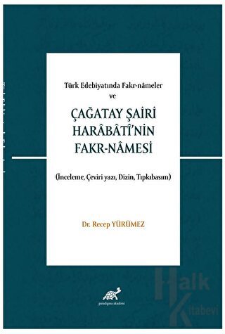 Türk Edebiyatında Fakr-Nameler Ve  Çağatay Şairi Harabati’nin Fakr-Namesi
