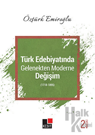 Türk Edebiyatında Gelenekten Moderne Değişim (1718-1895) - Halkkitabev