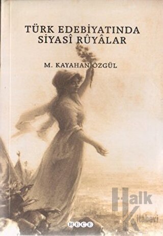Türk Edebiyatında Siyasi Rüyalar - Halkkitabevi