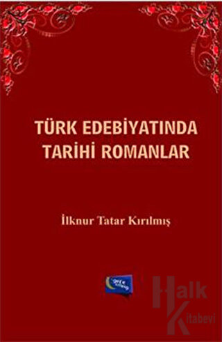 Türk Edebiyatında Tarihi Romanlar