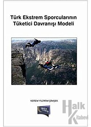 Türk Ekstrem Sporcularının Tüketici Davranışı Modeli