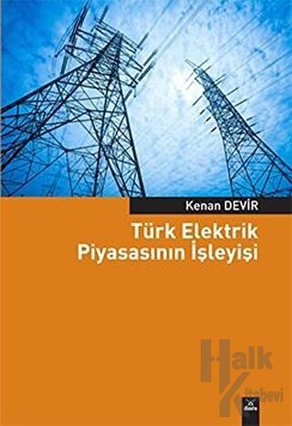 Türk Elektrik Piyasasının İşleyişi - Halkkitabevi