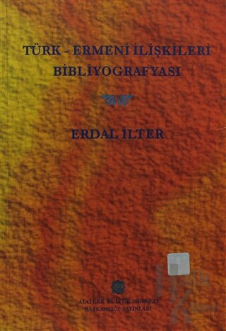 Türk - Ermeni İlişkileri Bibliyografyası