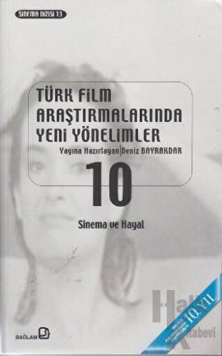 Türk Film Araştırmalarında Yeni Yönelimler 10 - Halkkitabevi