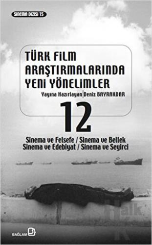 Türk Film Araştırmalarında Yeni Yönelimler 12 - Halkkitabevi
