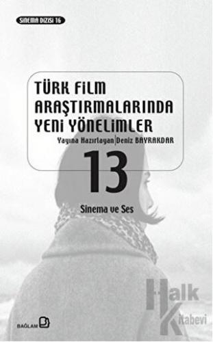 Türk Film Araştırmalarında Yeni Yönelimler 13 - Halkkitabevi