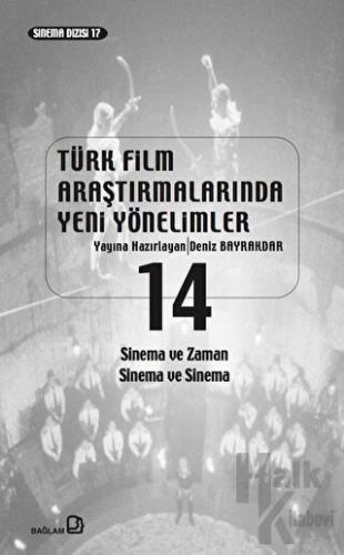 Türk Film Araştırmalarında Yeni Yönelimler 14