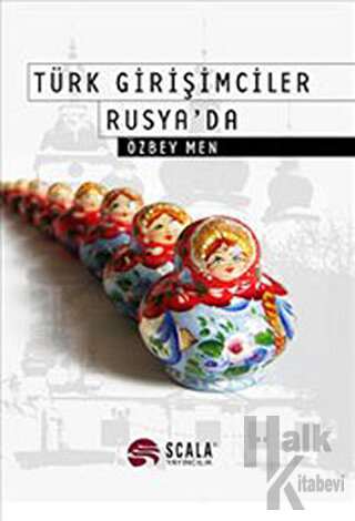 Türk Girişimciler Rusya’da - Halkkitabevi