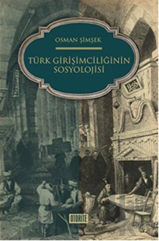 Türk Girişimciliğinin Sosyolojisi - Halkkitabevi