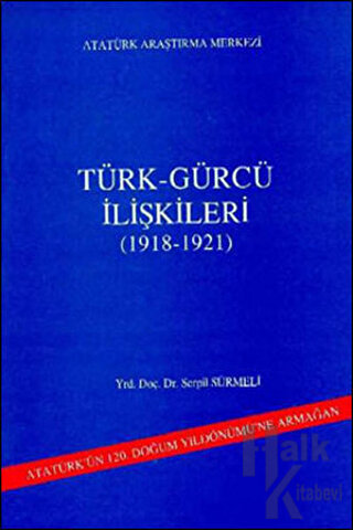 Türk - Gürcü İlişkileri - Serpil Sürmeli Halkkitabevi