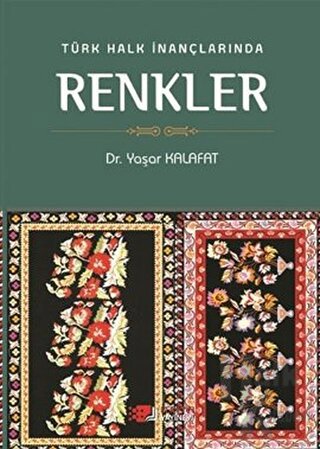 Türk Halk İnançlarında Renkler