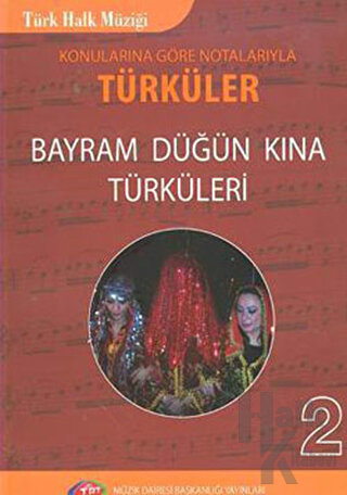 Türk Halk Müziği Konularına Göre Türküler - 2 - Halkkitabevi