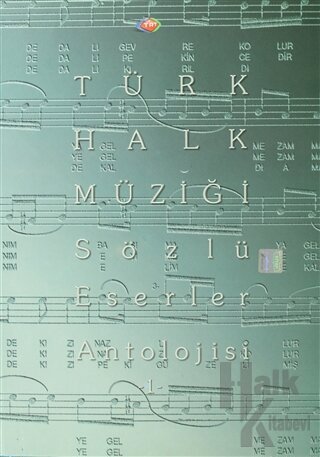 Türk Halk Müziği Sözlü Eserler Antolojisi - 1