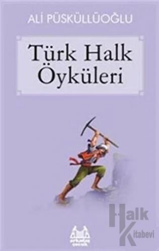 Türk Halk Öyküleri - Halkkitabevi