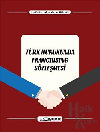 Türk Hukukunda Franchising Sözleşmesi - Halkkitabevi