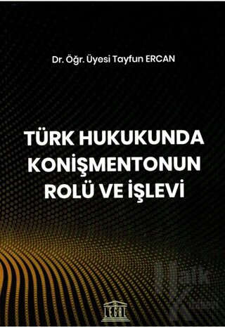Türk Hukukunda Konişmentonun Rolü ve İşlevi - Halkkitabevi