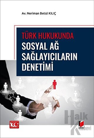 Türk Hukukunda Sosyal Ağ Sağlayıcıların Denetimi