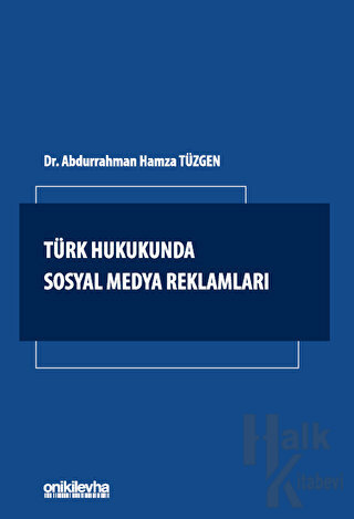 Türk Hukukunda Sosyal Medya Reklamları - Halkkitabevi