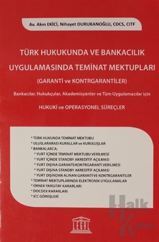 Türk Hukukunda ve Bankacılık Uygulamasında Teminat Mektupları