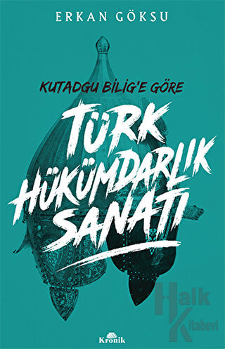 Türk Hükümdarlık Sanatı - Halkkitabevi
