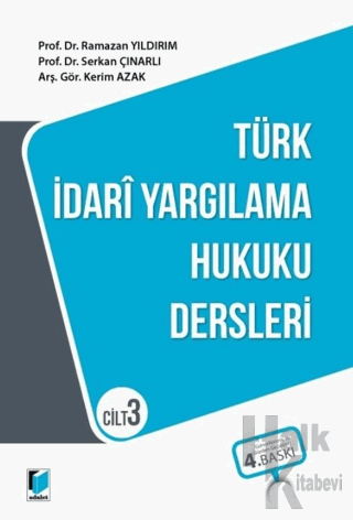 Türk İdarİ Yargılama Hukuku Dersleri Cilt-3